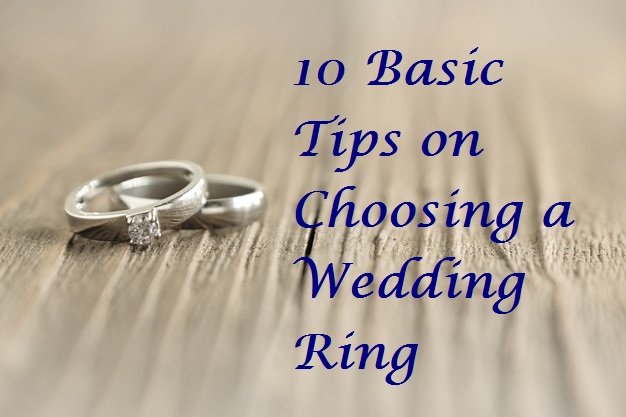 Tips on choosing a wedding ring